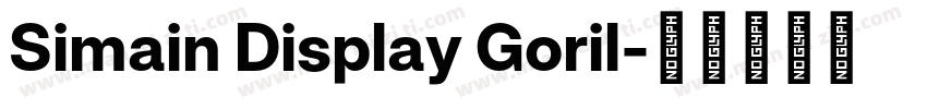 Simain Display Goril字体转换